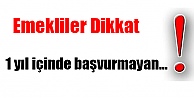 EMEKLİLER DİKKAT!