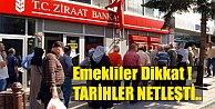 Emekliler Tarihler Belli Oldu!