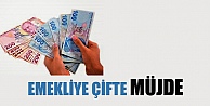 EMEKLİYE ÇİFTE MÜJDE