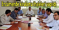 Encümende kiralama ihaleleri yapıldı