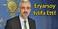 Eryarsoy İstifa Etti!