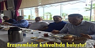 Erzurumlular kahvaltıda buluştu!