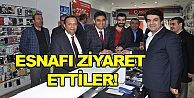 Esnafı ziyaret ettiler!