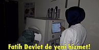 Fatih Devlet de yeni hizmet!