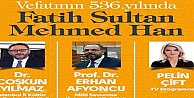 Fatih vefatının 536. Yılında anılacak