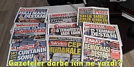 Gazeteler darbe için ne yazdı?