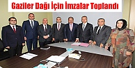 Gaziler Dağı için imzalar atıldı