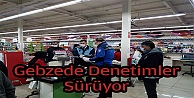 Gebze bölgesindeki denetimlerini sürüyor