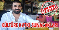 Gebze kültürüne katkı sunacağız