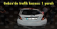Gebze'de trafik kazası: 1 yaralı