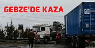 Gebze'de trafik kazası