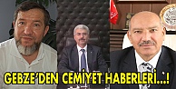 Gebze'den cemiyet haberleri...!