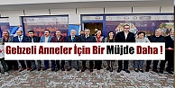 Gebzeli Anneler İçin Bir Müjde Daha !