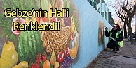 Gebze'nin Hal'i Renklendi!