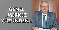 Genel Merkez yüzünden!