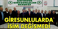 Giresunlular da isim değişmedi!