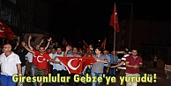 Giresunlular Gebze'ye yürüdü!