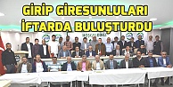 GİRİB, Giresunluları iftar yemeğinde buluşturdu!