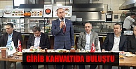 GİRİB KAHVALTIDA BULUŞTU