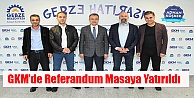 GKM'de Referandum masaya yatırıldı