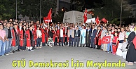 GTÜ Demokrasi İçin Meydanda