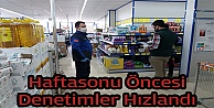 Hafta sonu öncesi denetimlere devam ediliyor