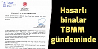 Hasarlı binalar TBMM gündeminde