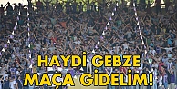Haydi Gebze maça gidelim
