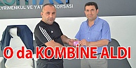 İbrahim Bacanak da kombine aldı