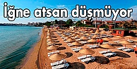 İğne atsan düşmüyor