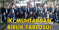 İki muhtardan birlik tablosu!