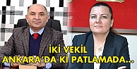 İki vekil patlamanın olduğu yerde!...