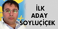 İlk aday Soyluçiçek