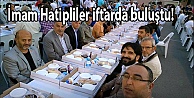 İmam Hatipliler iftarda buluştu!
