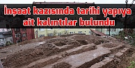 İnşaat kazısında tarihi yapıya ait kalıntılar bulundu