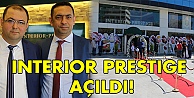 Interıor Prestıge açıldı!