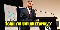‘İslam'ın Umudu Türkiye'