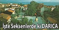 İşte Seksenlerde ki Darıca