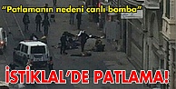 İstiklal'de patlama!
