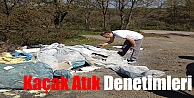 Kaçak atık denetimleri