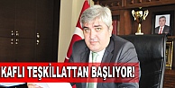 KAFLI, Teşkilattan başlayacak!