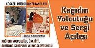 Kağıdın Yolculuğu ve Sergi Açılışı