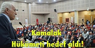 Kamalak Hükümeti hedef aldı!