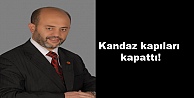 Kandaz kapıları kapattı!