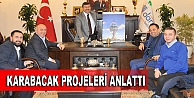 Karabacak Projelerini anlattı
