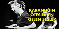 Karanlığın ötesinden gelen sesler