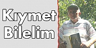 Kıymet Bilelim