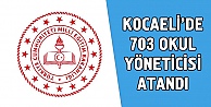 Kocaeli'de 703 okul yöneticisi atandı