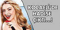 Kocaeli'de Hadise rüzgarı