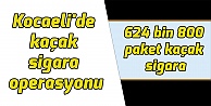 Kocaeli'de kaçak sigara operasyonu